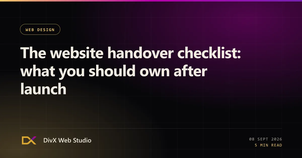 The website handover checklist: what you should own after launch | DivX Web Studio